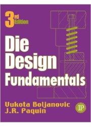 Die Design Fundamentals, 3rd Edition